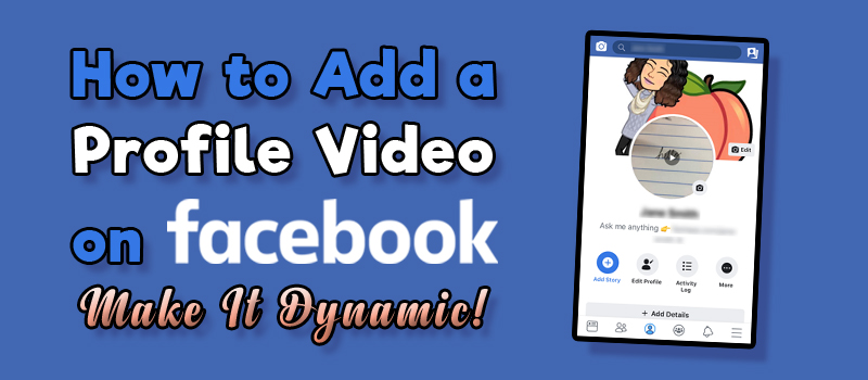 Facebook: How to Make Your Profile Picture a Video